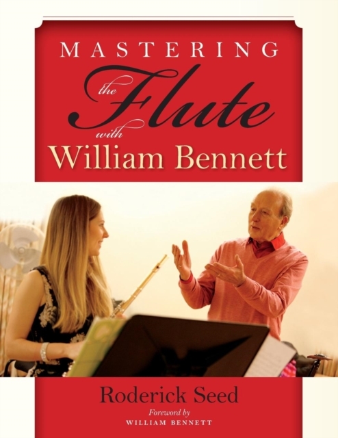 Mastering the Flute with William Bennett