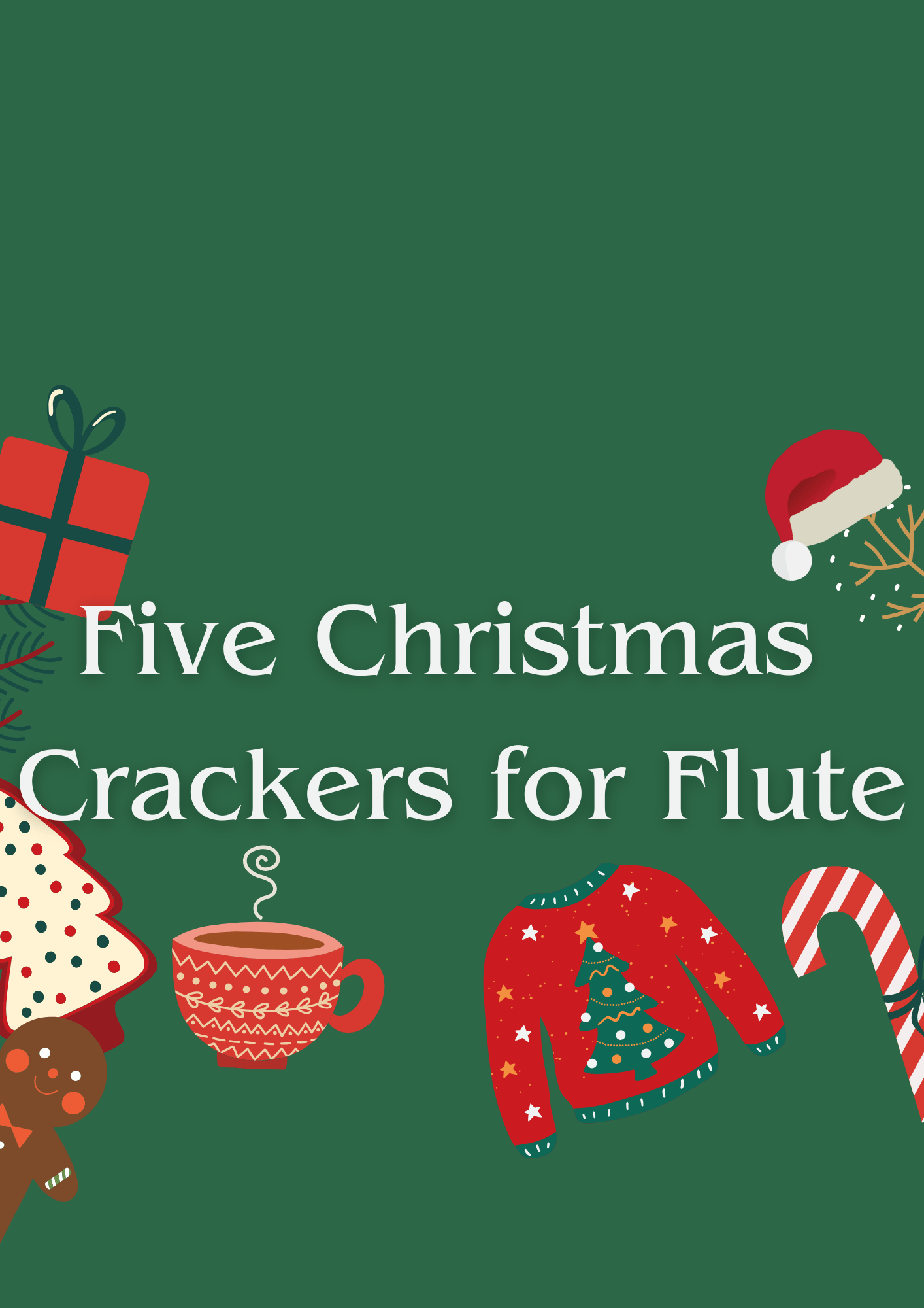 Five Christmas Crackers for Flute Players!